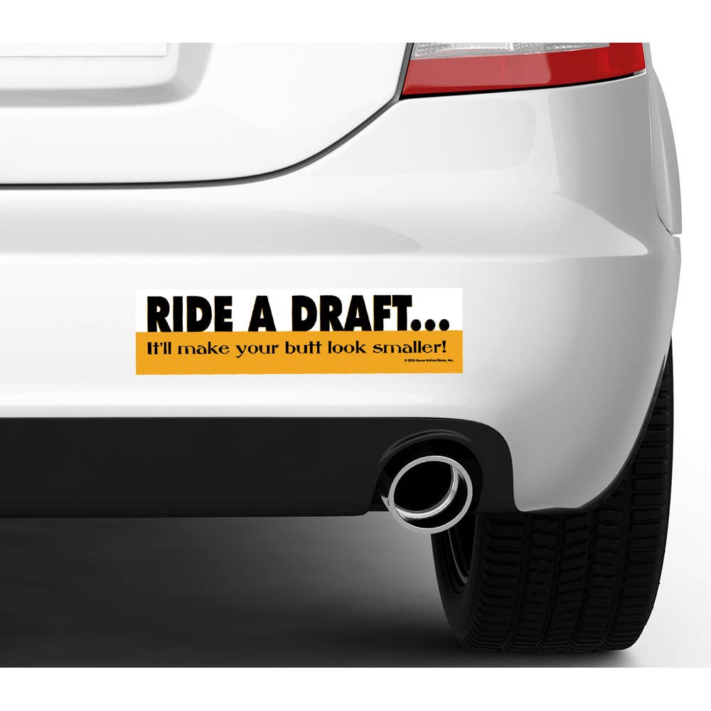 Horse Bumper Sticker |Ride a Draft...Butt