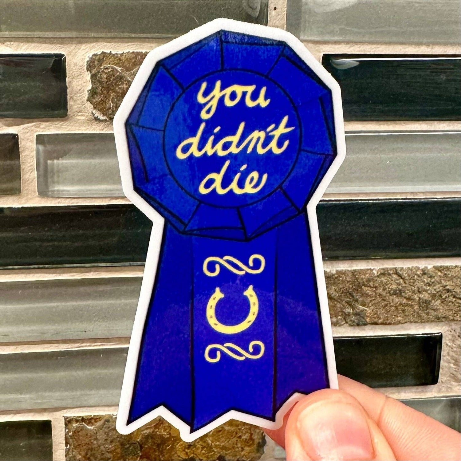 You Didn't Die Equestrian Sticker