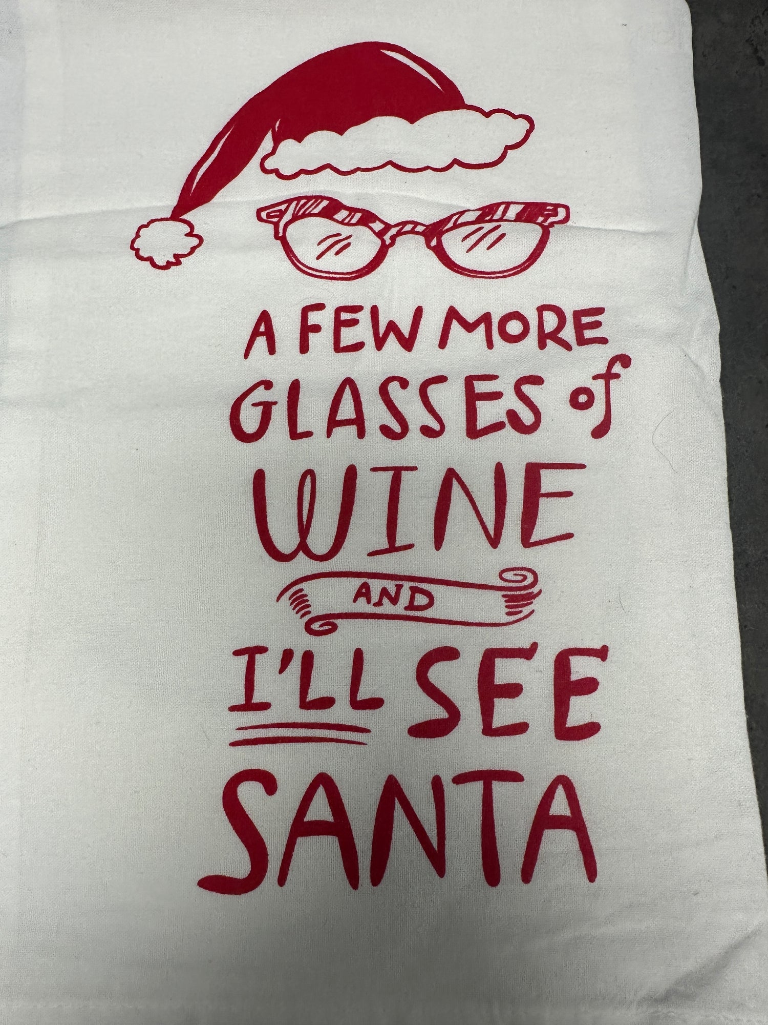 Kitchen Towel A few more glasses of wine I'll see Santa