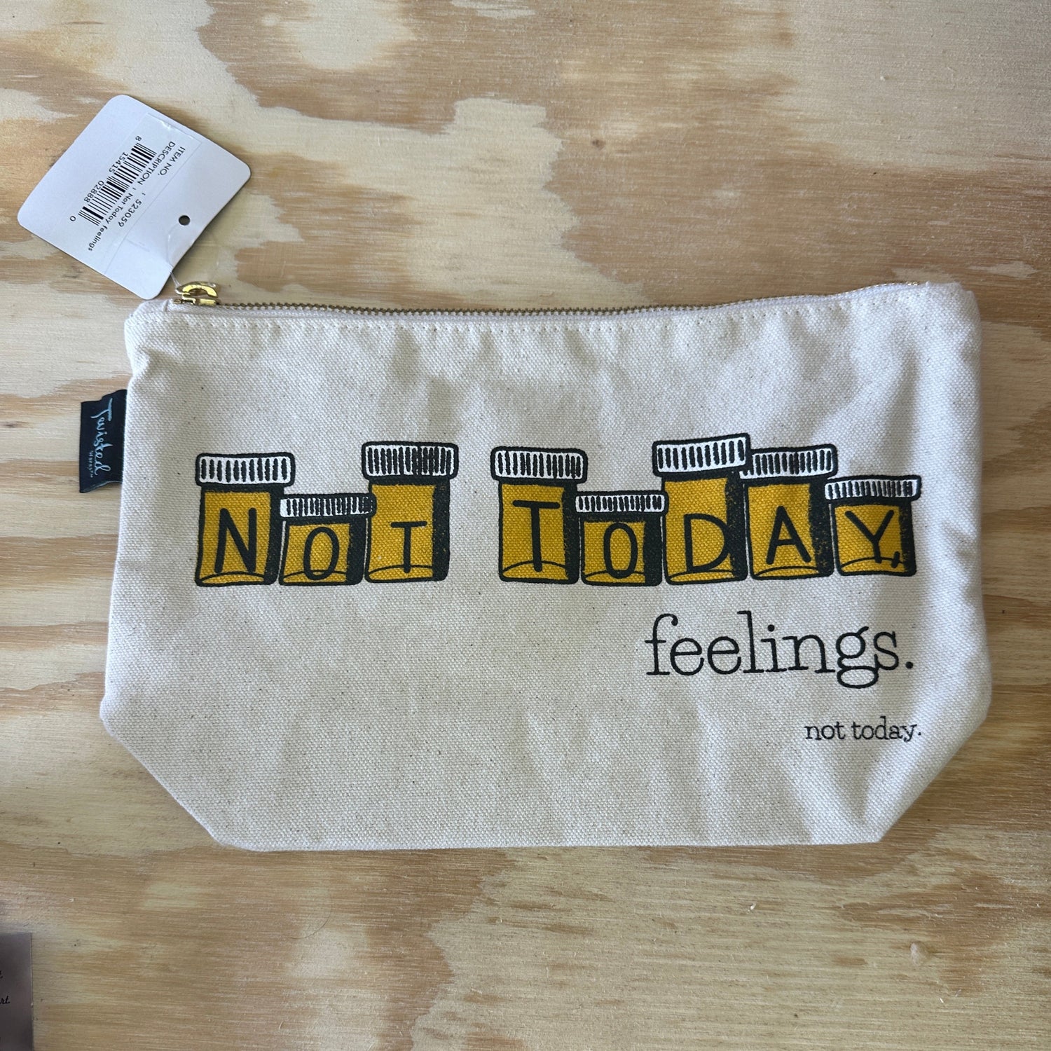 Not Today Feelings - Bitch Bag