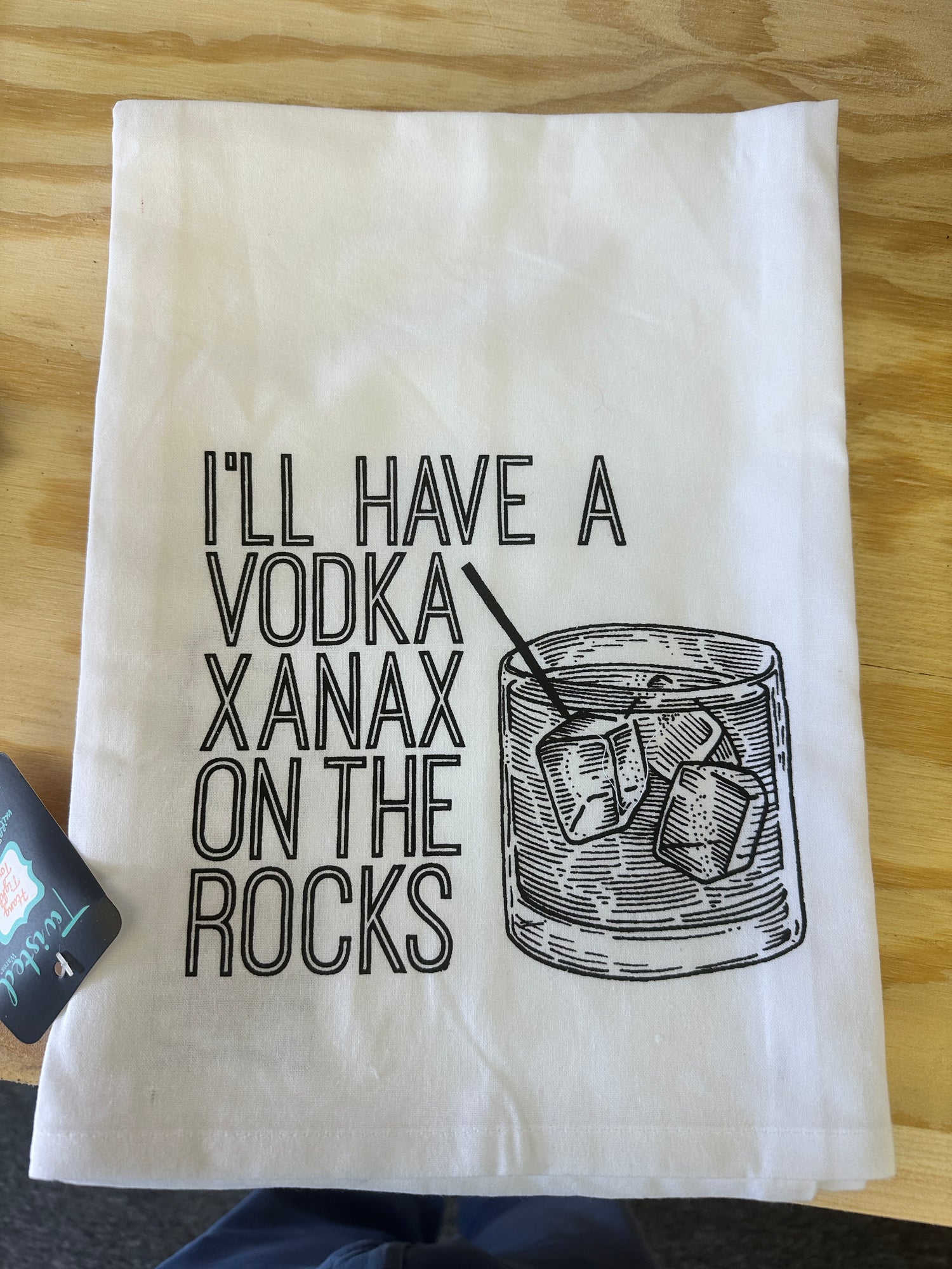 Kitchen Towel - I’ll have a vodka Xanax on the rocks